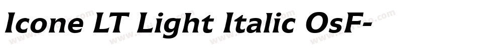 Icone LT Light Italic OsF字体转换